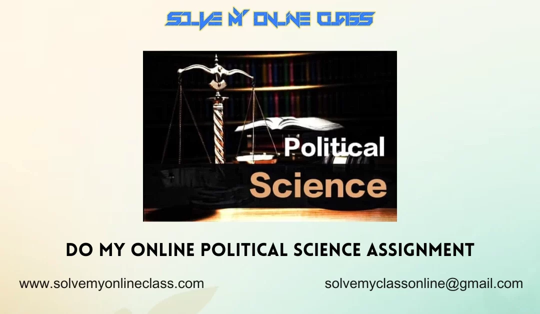 Do My Online Political Science Assignment