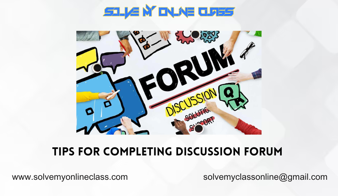 Tips for Completing Discussion Forum
