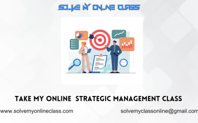 Pay someone to take my online Strategic Management Class