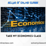 TAKE MY ECONOMICS CLASS