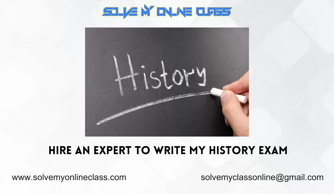 Hire An Expert To Write My History Exam