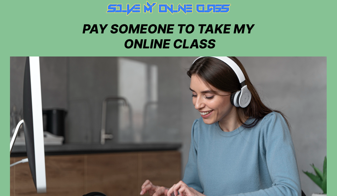 Pay someone to take my online class