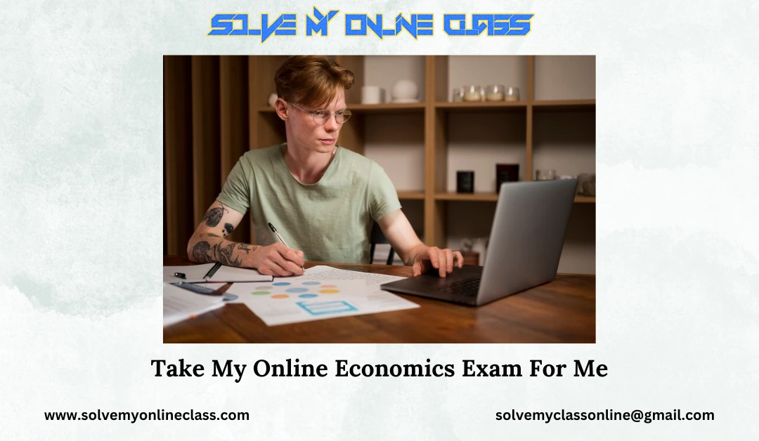 Take My Online Economics Exam For Me