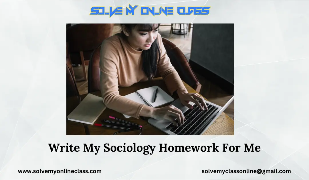 Write My Sociology Homework For Me
