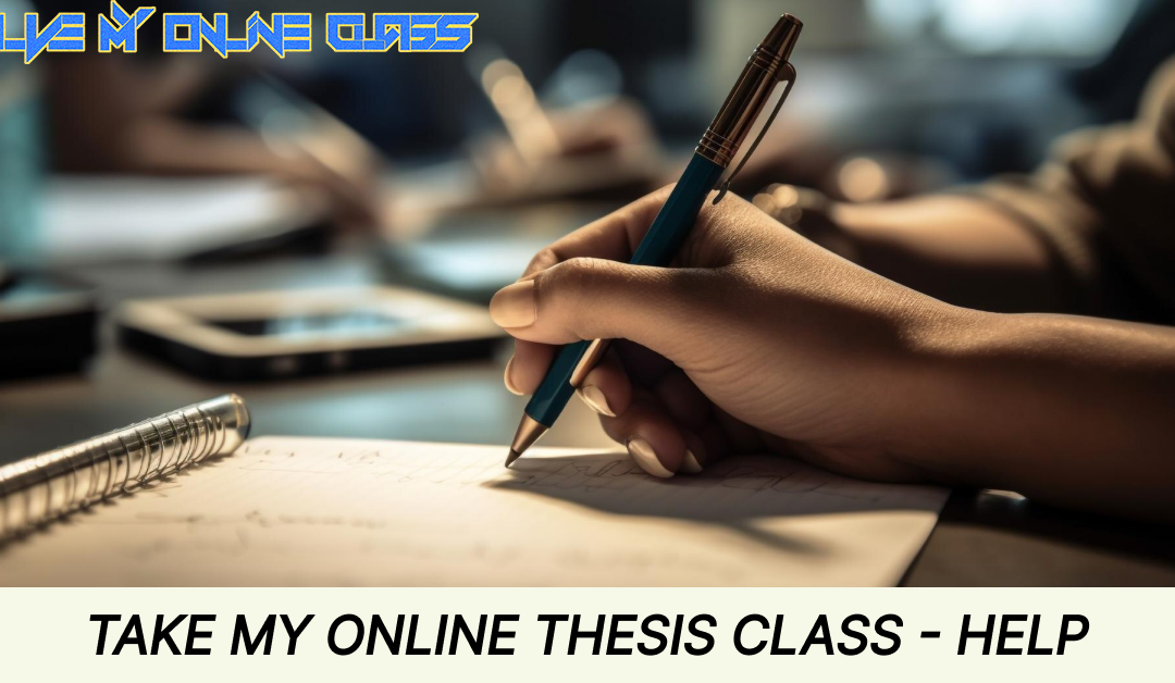 Take my Online Thesis Class – Help