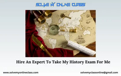 Hire An Expert To Take My History Exam For Me