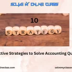 10 Effective Strategies to Solve Accounting Questions