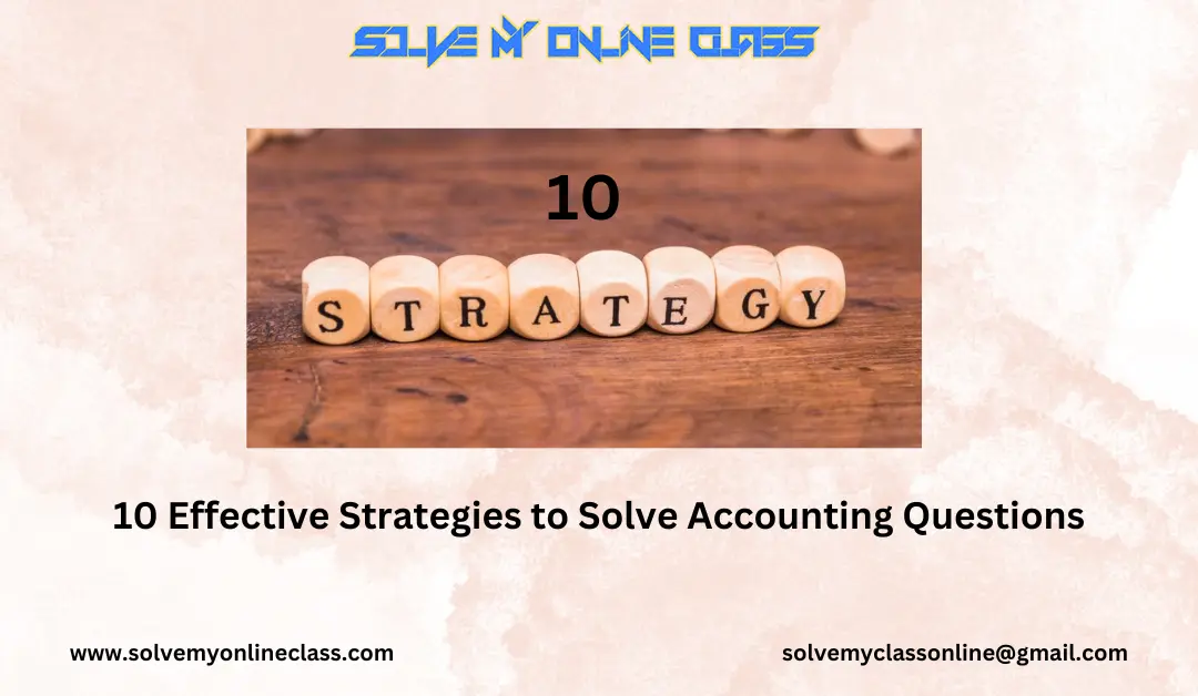 10 Effective Strategies to Solve Accounting Questions