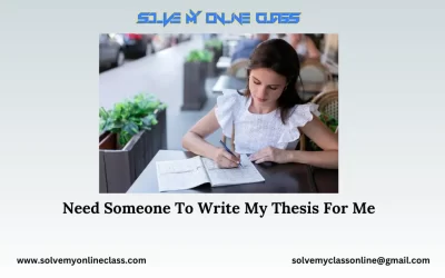 Need Someone To Write My Thesis For Me