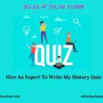 Hire An Expert To Write My History Quiz