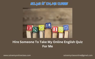 Hire Someone To Take My Online English Quiz For Me