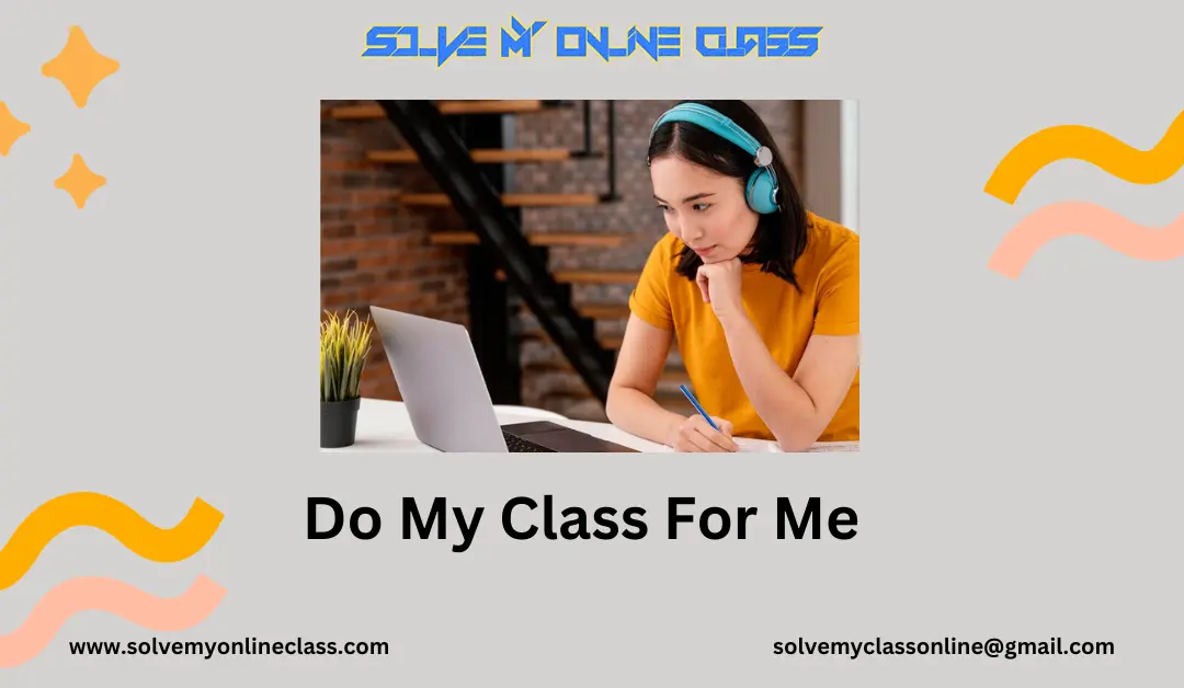 Do My Class For Me