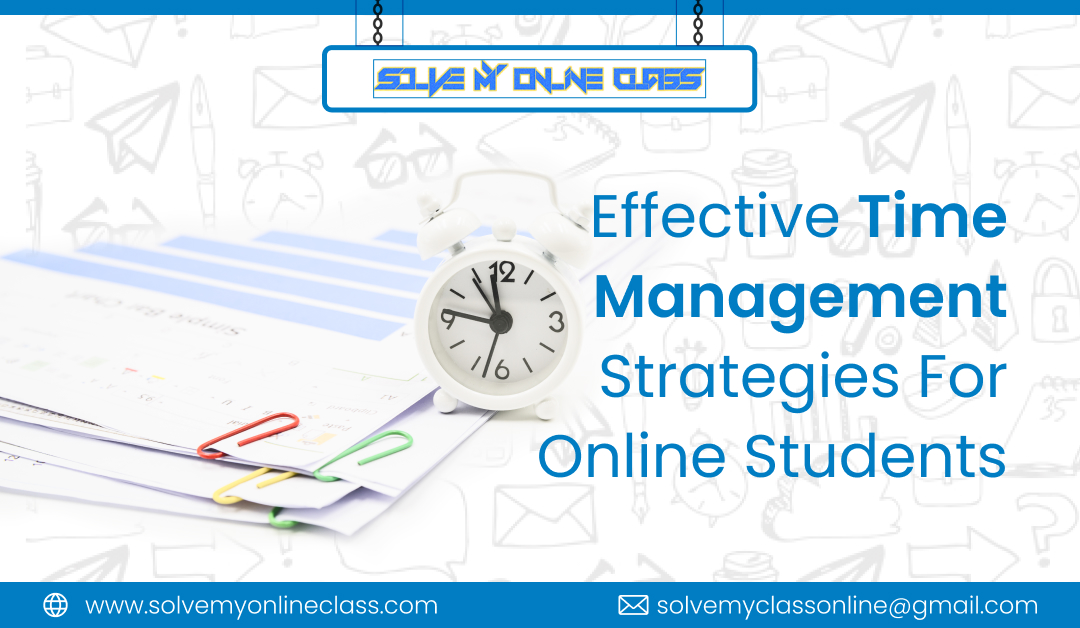 Effective Time Management Strategies For Online Students
