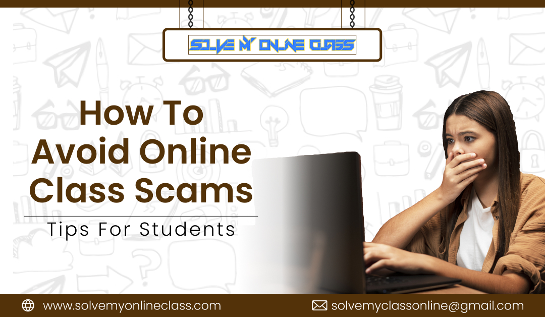 How To Avoid Online Class Scams: Tips For Students