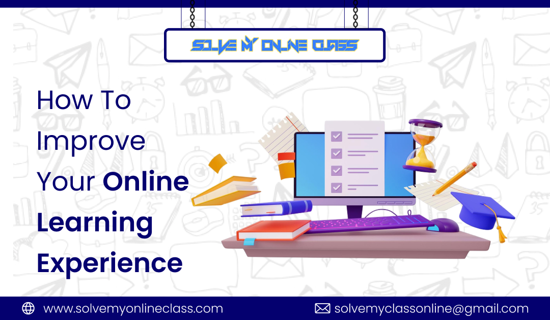 How To Improve Your Online Learning Experience