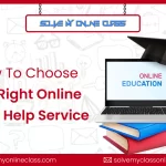 How To Choose The Right Online Class Help Service