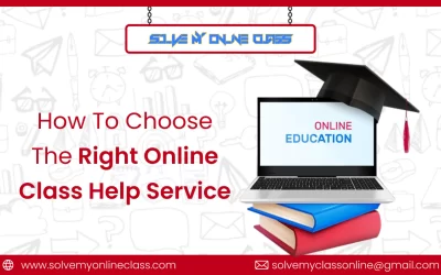 How To Choose The Right Online Class Help Service