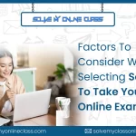 Factors To Consider When Selecting Someone To Take Your Online Exam