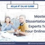 Master Your Dissertation:Hire Experts To Take Your Online Class