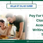 Pay For Online Classes and Academic Writing Help Today