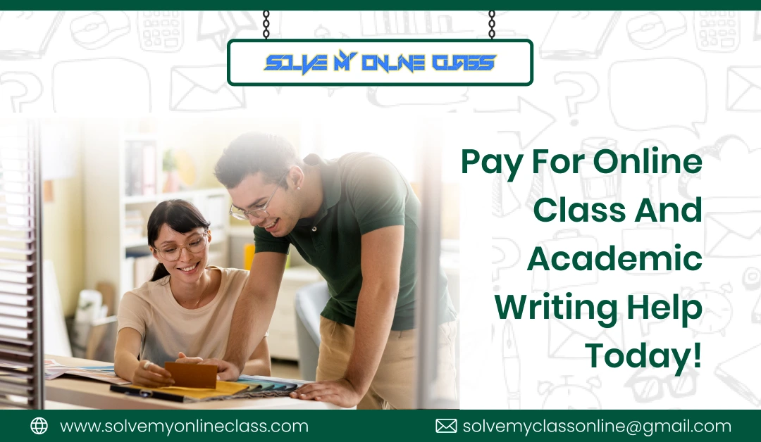 Pay For Online Classes and Academic Writing Help Today