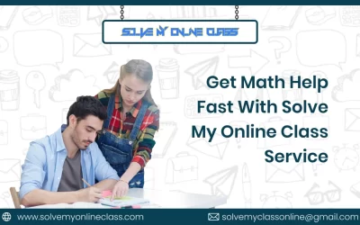 Get Math Help Fast With Solve My Online Class Service