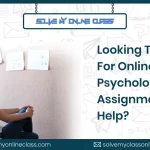 Looking To Pay For Online Psychology Assignments Help?