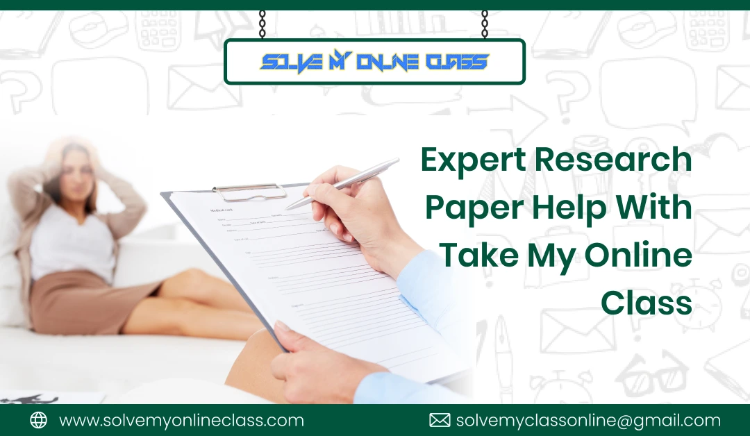 Expert Research Paper Help With Take My Online Class