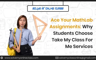 Ace Your Math lab Assignments:Why Students Choose Take My Class For Me Services￼￼