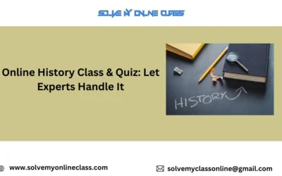 Online History Class & Quiz: Let Experts Handle It