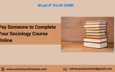 Pay Someone To Complete Your Sociology Course Online