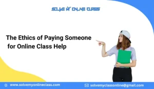 Pay Someone To Take My Online Class For Me