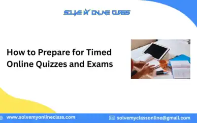 How To Prepare For Timed Online Quizzes and Exams