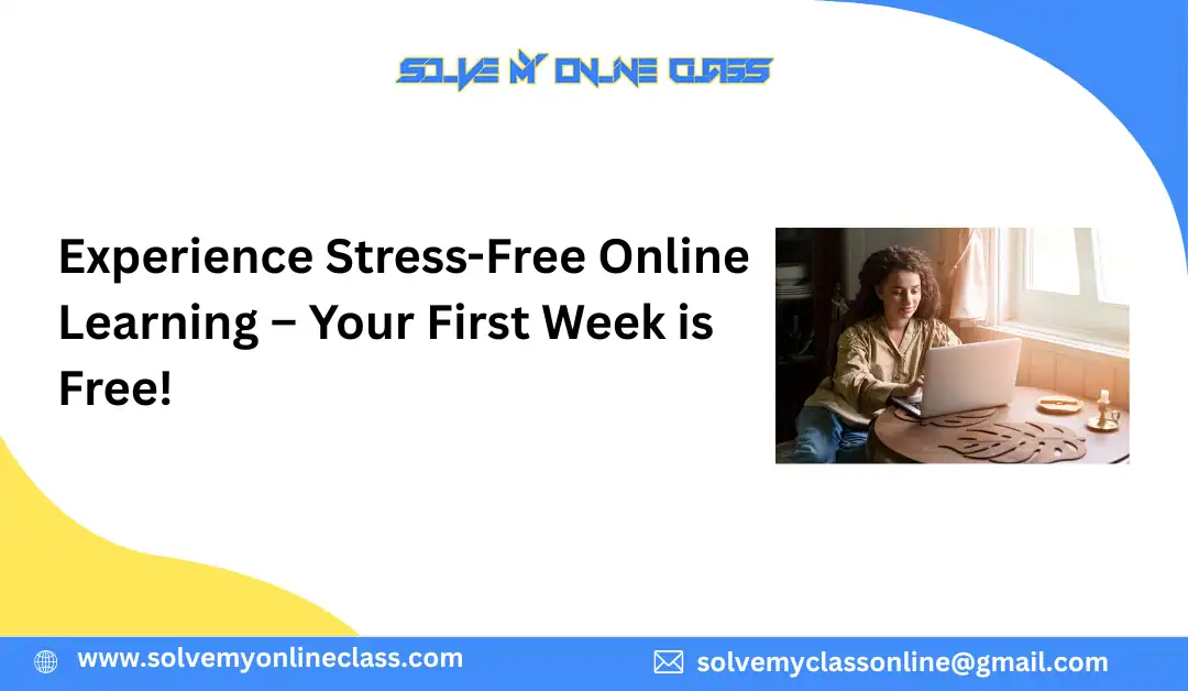 Experience Stress-Free Online Learning – Your First Week is Free!
