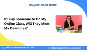 Can Someone Take My Online Class For Me