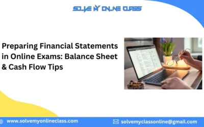 Preparing Financial Statements in Online Exams: Balance Sheet & Cash Flow Tips