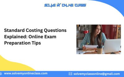 Standard Costing Questions Explained: Online Exam Preparation Tips