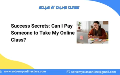 Success Secrets: Can I Pay Someone to Take My Online Class?