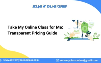 Take My Online Class for Me: Transparent Pricing Guide