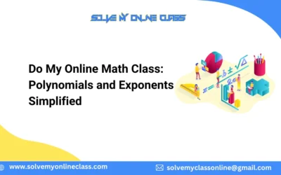 Do My Online Math Class: Polynomials and Exponents Simplified