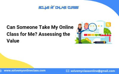 Can Someone Take My Online Class for Me? Assessing the Value