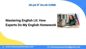 Mastering English Lit: How Experts Do My English Homework