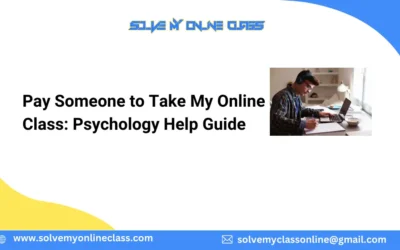 Pay Someone to Take My Online Class: Psychology Help Guide