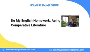 Do My English Homework: Acing Comparative Literature
