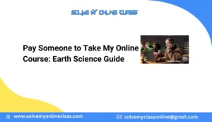 Pay Someone to Take My Online Course: Earth Science Guide