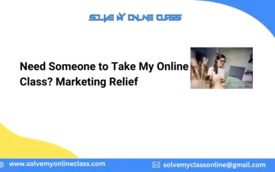 Need Someone to Take My Online Class? Marketing Relief