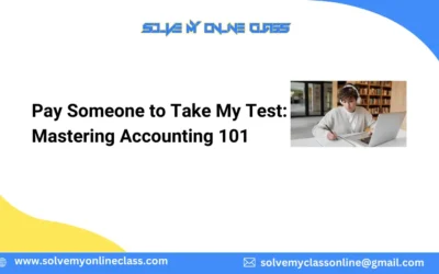 Pay Someone to Take My Test: Mastering Accounting 101
