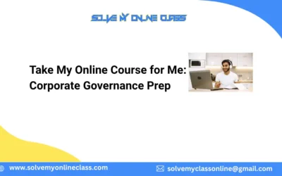 Take My Online Course for Me: Corporate Governance Prep
