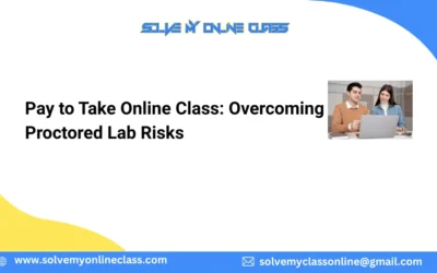 Pay to Take Online Class: Overcoming Proctored Lab Risks