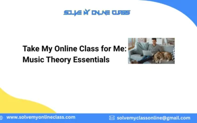 Take My Online Class for Me: Music Theory Essentials